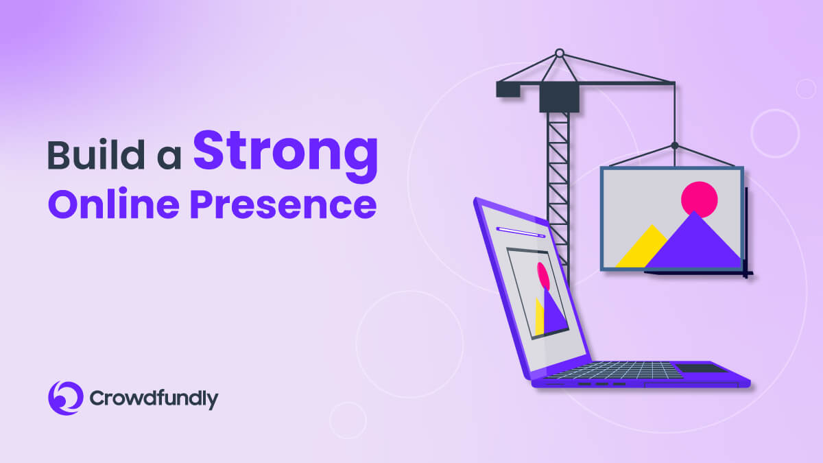 How To Get Your Art Noticed - Build a Strong Online Presence