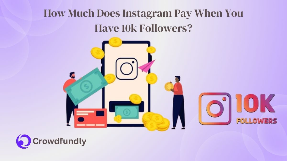 How Much Does Instagram Pay When You Have 10k Followers