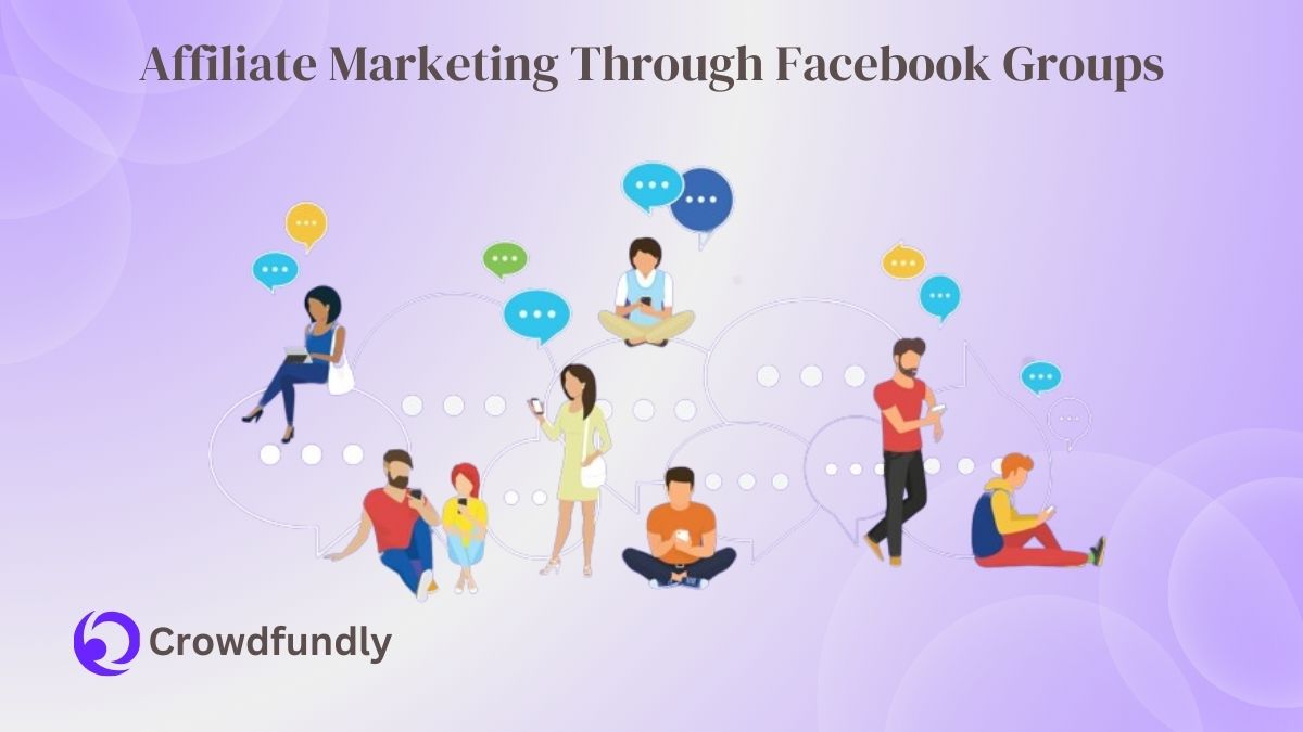 Affiliate Marketing Through Facebook Groups