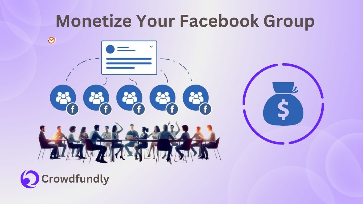 Why Would You Monetize Your Facebook Group?