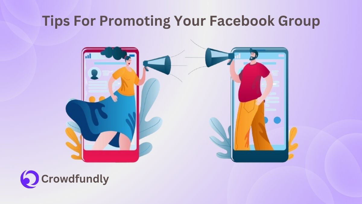 Tips For Promoting Your Facebook Group