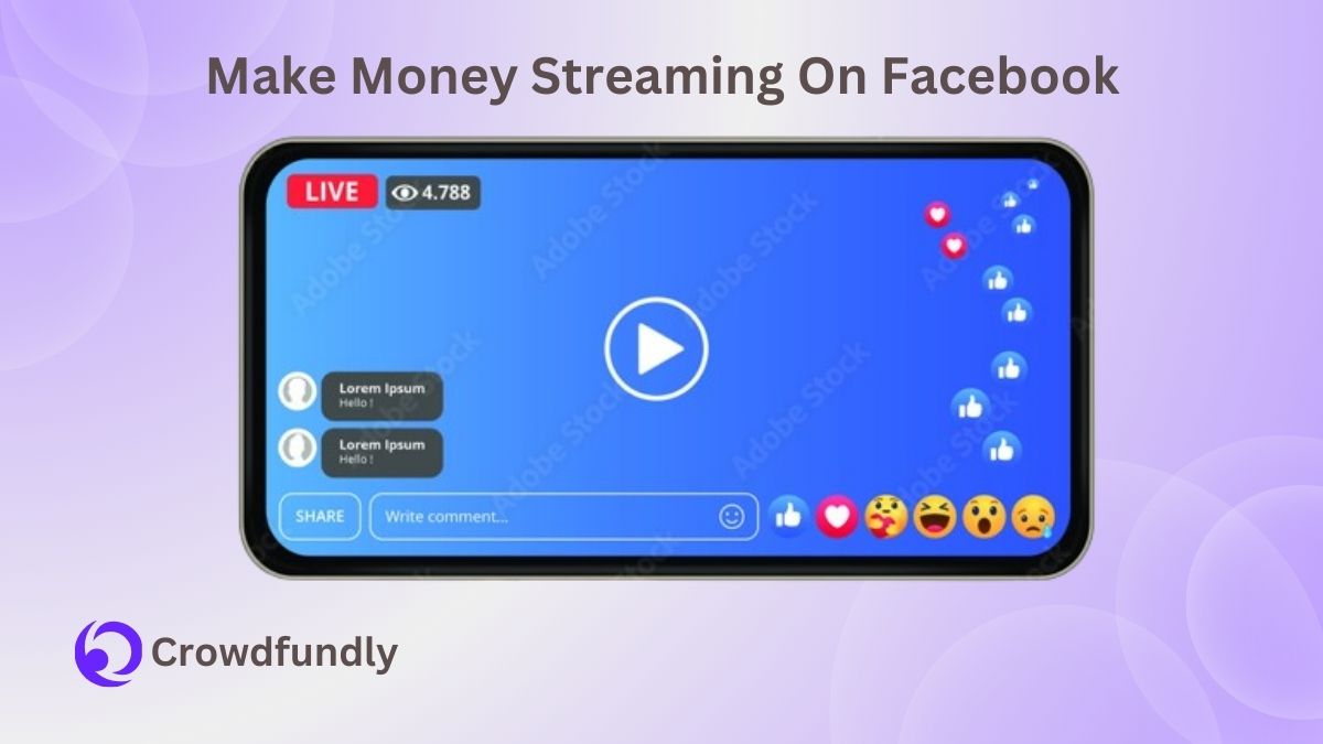 Ways I Can Make Money As A Facebook Streamer?