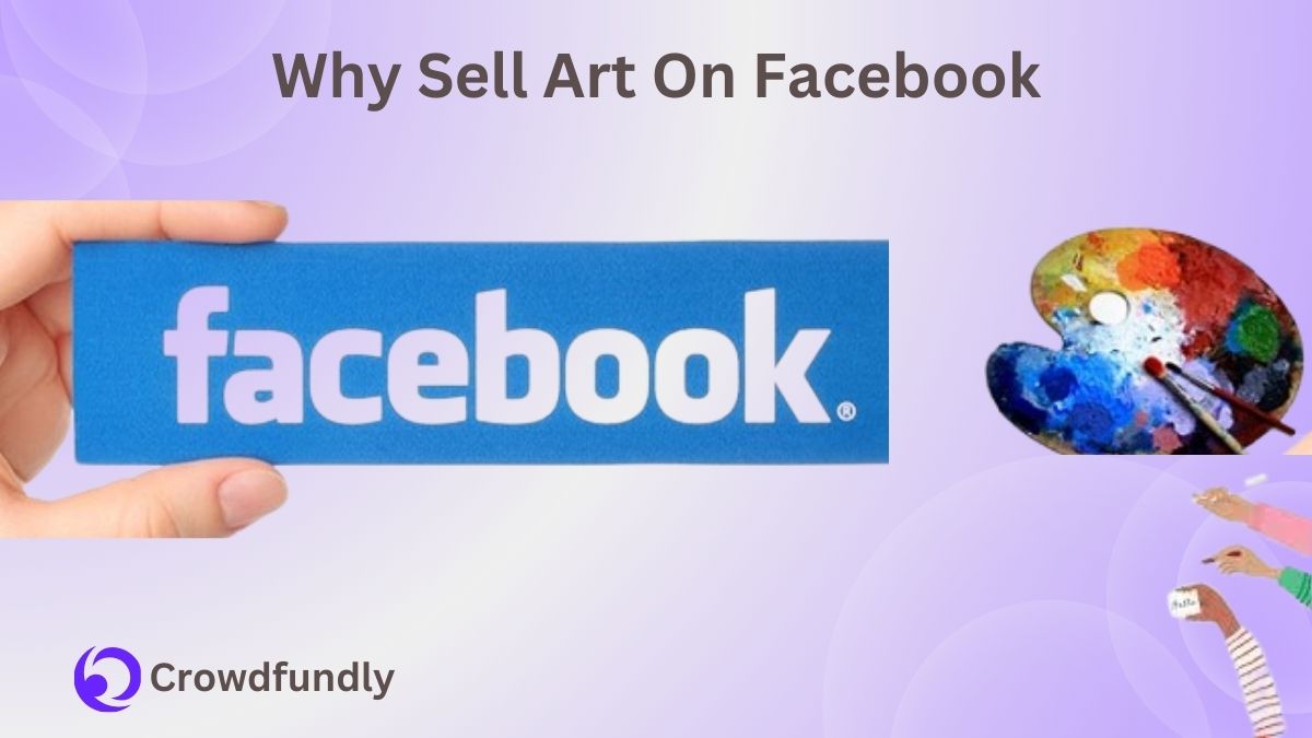 Why Sell Art On Facebook?