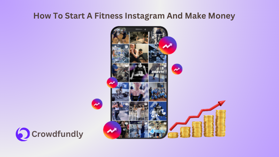 How To Start A Fitness Instagram And Make Money (Step-by-Step Guide)